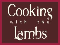 Cooking with the Lambs