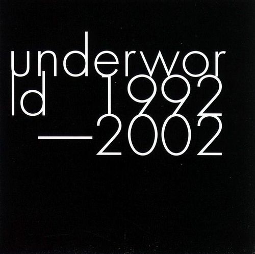 Underworld_-_1992_2002_28Front29-1.jpg