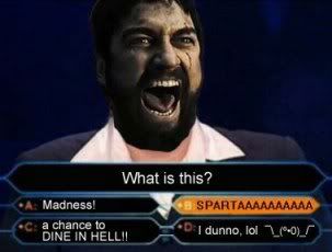 http://i175.photobucket.com/albums/w132/sintax_/spartaquiz.jpg