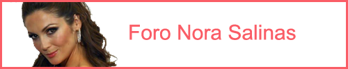<a href="http://norasalinas.creatuforo.com/index.php?mforum=norasalinas"><b>Nora Salinas</b></a>