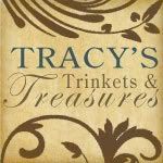 Tracy‘s Trinkets and Treasures