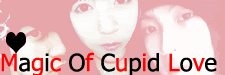 Magic Of Cupid Love BY:PinKu