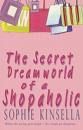 Secret dreamworld of a shopaholic