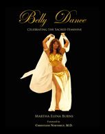 Author Q&A: Martha Burns, "Belly Dance: Celebrating the Sacred Feminine"