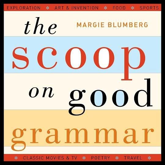 The Scoop on Good Grammar,Margie Blumberg,Sunny Bunnies