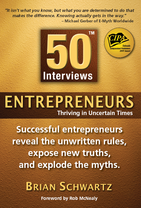 Brian Schwartz,50 Interviews: Entrepreneurs